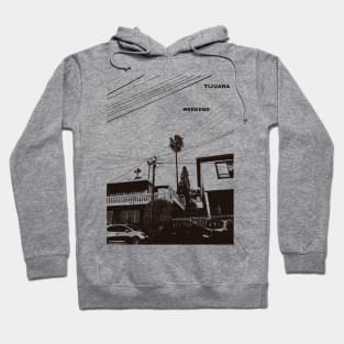 Tijuana weekend Hoodie